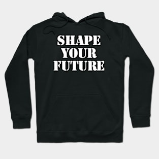 Shaping Tomorrow Hoodie